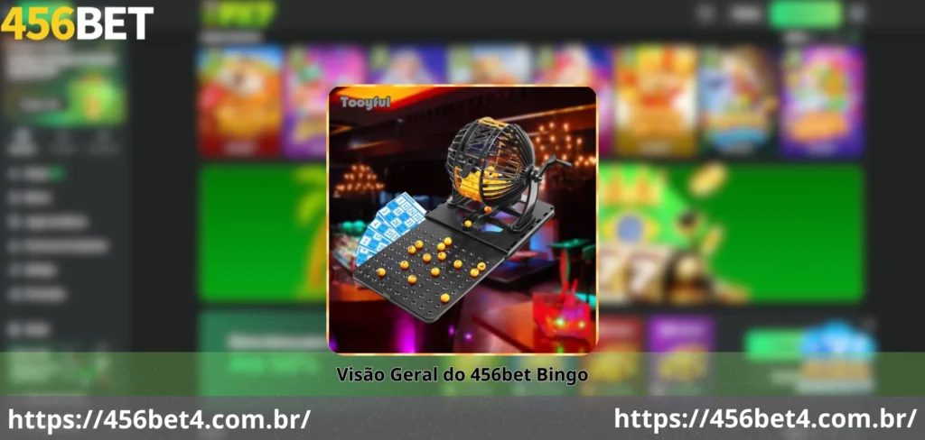456bet Bingo Online - Jogue, Marque e Ganhe Prêmios via Pix 1 Visão Geral do 456bet Bingo